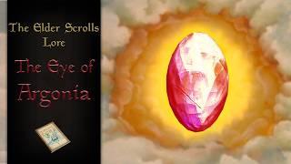 The Eye of Argonia, Tamriel's Most Desired Treasure - The Elder Scrolls Lore