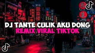 DJ TANTE CULIK AKU DONG REMIX JEDAG JEDUG MENGKANE VIRAL TIKTOK