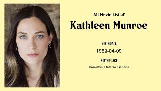 Kathleen Munroe Movies list Kathleen Munroe| Filmography of Kathleen Munroe