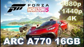 Intel Arc A770 16GB | Forza Horizon 5 at 1080p, 1440p, and 4K