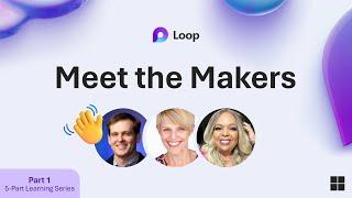 Meet the makers: The story behind Loop