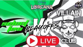 Live Disney Lorcana Gameplay: ICL Quarterfinals: Select Few vs Villain Club