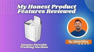 My Honest Product Features Reviewed of Giantex Portable Washing Machine | Zitting Reviews