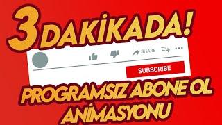 3 Dakikada! Programsız Abone Ol Animasyonu Yapımı | Abone Ol Animasyonu Nasıl Yapılır?