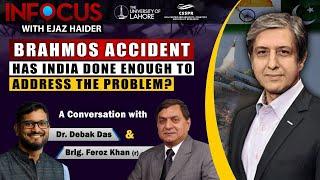 InFocus with Ejaz Haider-Ep33,Apr19: "Brahmos Accident" with Feroz Hassan Khan and Dr. Debak Das