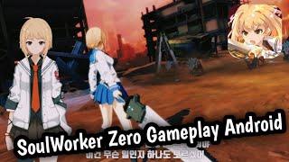 (Anime AMMORPG Game) SoulWorker: Zero Gameplay Android (KR)