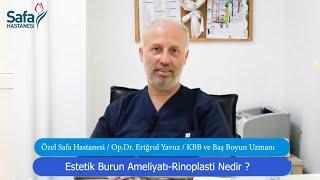 Op. Dr. Ertuğrul YAVUZ - KBB ve Baş, Boyun Uzmanı - Estetik Burun Ameliyatı (Rinoplasti) Nedir?