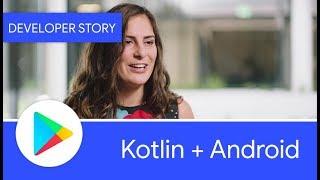 Android Developer Story: Kotlin + Android increasing developer happiness and productivity