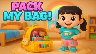 Pack My Bag | Fun School Song for Kids | Backpack Rhyme & Learning Adventure