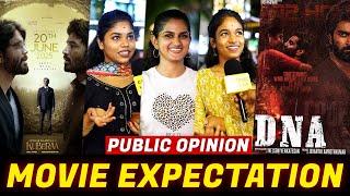 எந்த Movieக்கு Waiting?? | Kuberaa vs DNA | public expectation | Dhanush |  Atharvaa | CW!!