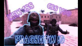 FRAGSHOW # 10 FOR SOXEEFF - NEW CSS - CS:S v89 & v90 - QWEEKLY - VALVE ANTI-CHEAT SYSTEM