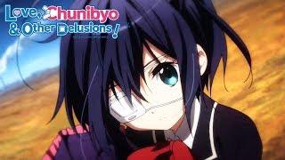 Love, Chunibyo & Other Delusions - Ending | Inside Identity