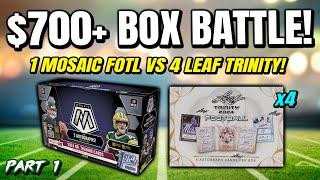 $700 BOX BATTLE PT 1 | 2024 Mosaic FOTL NFL -vs- (4) 2024 Leaf Trinity Football