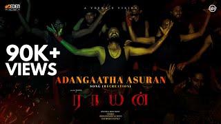 #Raayan - Adangaatha Asuran Song (Recreation) | A VEERA'S VISION  #adangaathaasuran