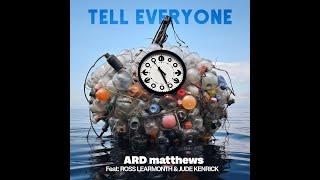 Tell Everyone  - ARD matthews Feat. Ross Learmonth and Jude Kenrick {Drums} (OFFICIAL VIDEO)