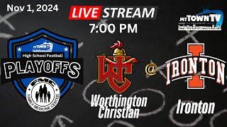 Football Region 19 Playoffs - Worthington Christian @ Ironton