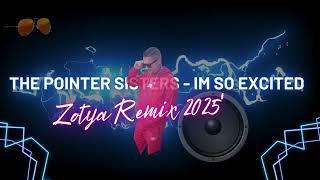 The Pointer Sisters -  Im So Excited ( Zotya Remix 2025')