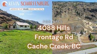 4088 Hills Frontage Road, Cache Creek | Listed by Kevin Scharfenberg *PREC - EXP Realty