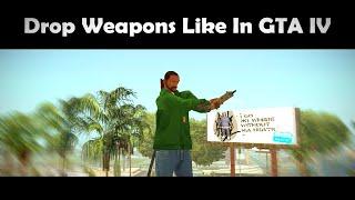 GTA San Andreas Drop Weapons Like In GTA IV mod