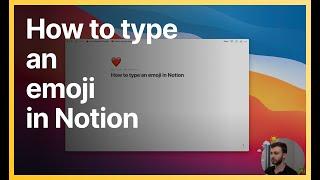 How to type an emoji in Notion (Best way)