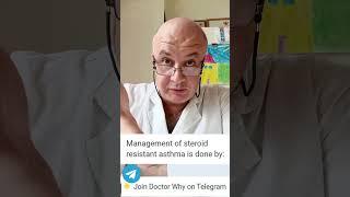 Master Steroid Resistant Asthma  in Just ONE Minute