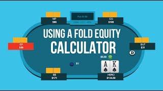 How To Use A Poker Fold Equity Calculator | Poker Quick Plays