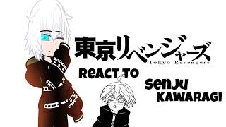 Tokyo Revengers React To Senju Kawaragi || GCRV || TRRV ||