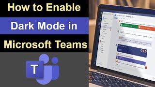 How to Enable Dark Mode in Microsoft Teams?