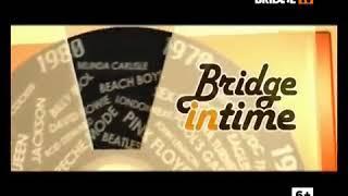 Начальная заставка программы Bridge in time (Bridge TV, 2008-2013)