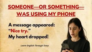 Learn English Through Story | My Phone Talked to Me at 2AM | English Story   | Graded Reader