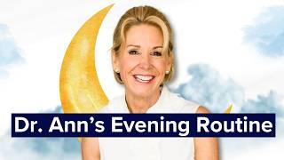 Dr. Ann’s Evening Routine – One Habit That Changed My Life