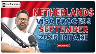 September Intake 2025 | Netherlands Visa Timeline from Application to Approval | Indo European