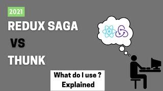 Redux Saga vs Thunk: What should you choose?