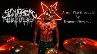 SLAUGHTER TO PREVAIL - DEMOLISHER (Drum Play-Through by Evgeny Novikov)