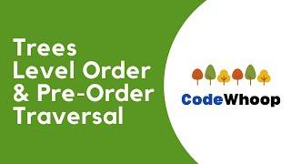 Binary Search Tree (BST) - Level Order & Pre-Order Traversal Explained