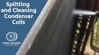 Splitting and Cleaning Condenser Coils