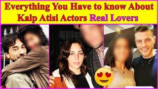 Everything You Have to Know About Kalp Atisi / Heartbeat  Actors Real Lovers, Real Love Stories 