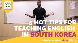 5 Hot Tips for Teaching English in South Korea