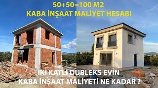 İKİ KATLI 100 M2 MÜSTAKİL EVİN GÜNCEL KABA İNŞAAT MALİYET HESABI - KABA İNŞAAT MALİYETİ NE KADAR?