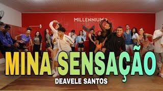 MINA SENSAÇÃO - Deavele Santos (Coreografia) MILLENNIUM 