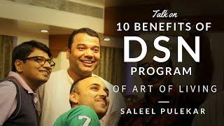 10 Benefits of DSN Program of The Art of Living | by Saleel Pulekar