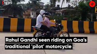 Rahul Gandhi Seen Riding On Goa's Traditional 'Pilot' motorcycle