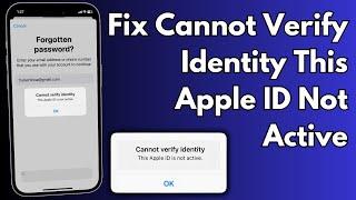 How to Fix Cannot Verify Identity This Apple ID Not Active Issue 2023