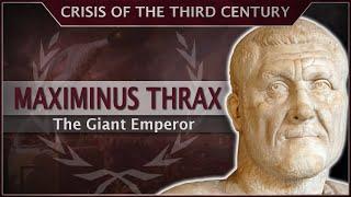 Maximinus Thrax - The Giant Emperor #26 Roman History Documentary Series