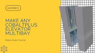 How to Add Bays (Shafts) to Any CobaltPlus Elevator