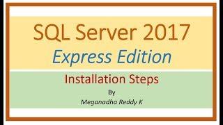 SQL Server 2017 Express Edition Installation Steps