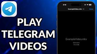 How To Play Telegram Videos In iPhone