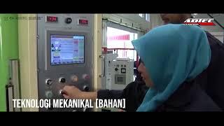 INSIDE ADTEC TAIPING  I  TEKNOLOGI MEKANIKAL BAHAN