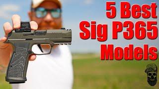 Top 5 Best Sig P365 Pistols