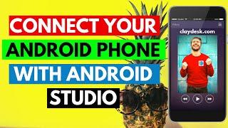 How To Connect Your Android Phone With Android Studio 2020:Easy Way